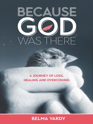cover image of Because God Was There